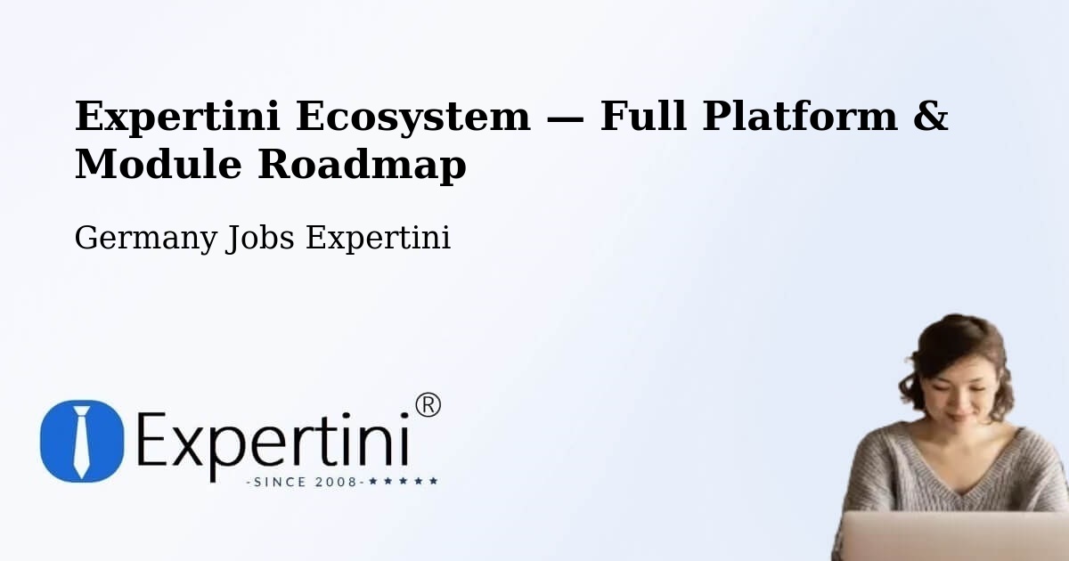 Expertini Ecosystem — Full Platform & Module Roadmap – Windeby